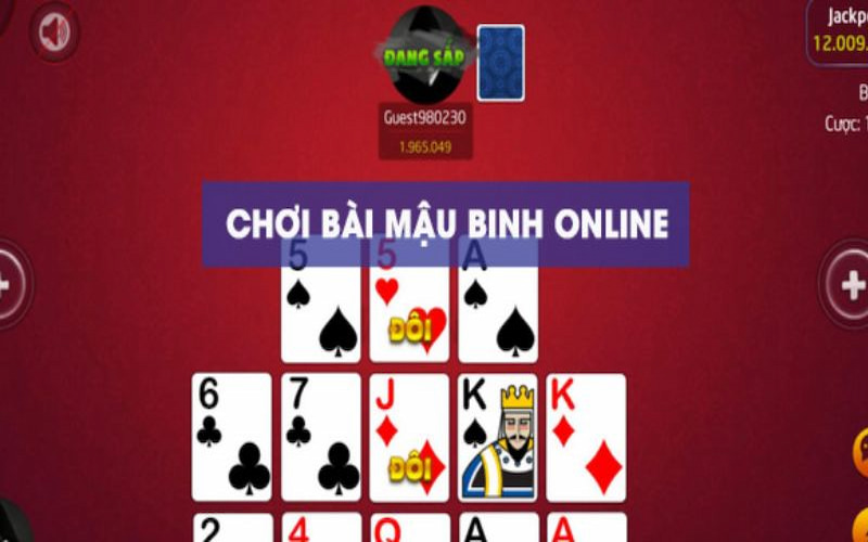 Phương pháp chơi mậu binh dựa trên nguyên tắc cơ bản 